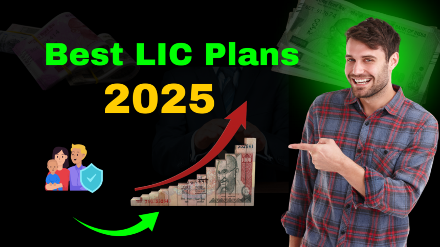 Best LIC Plans