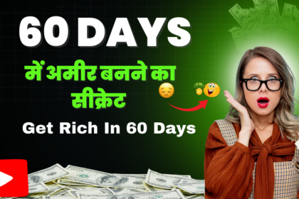 Get Rich In 60 Days